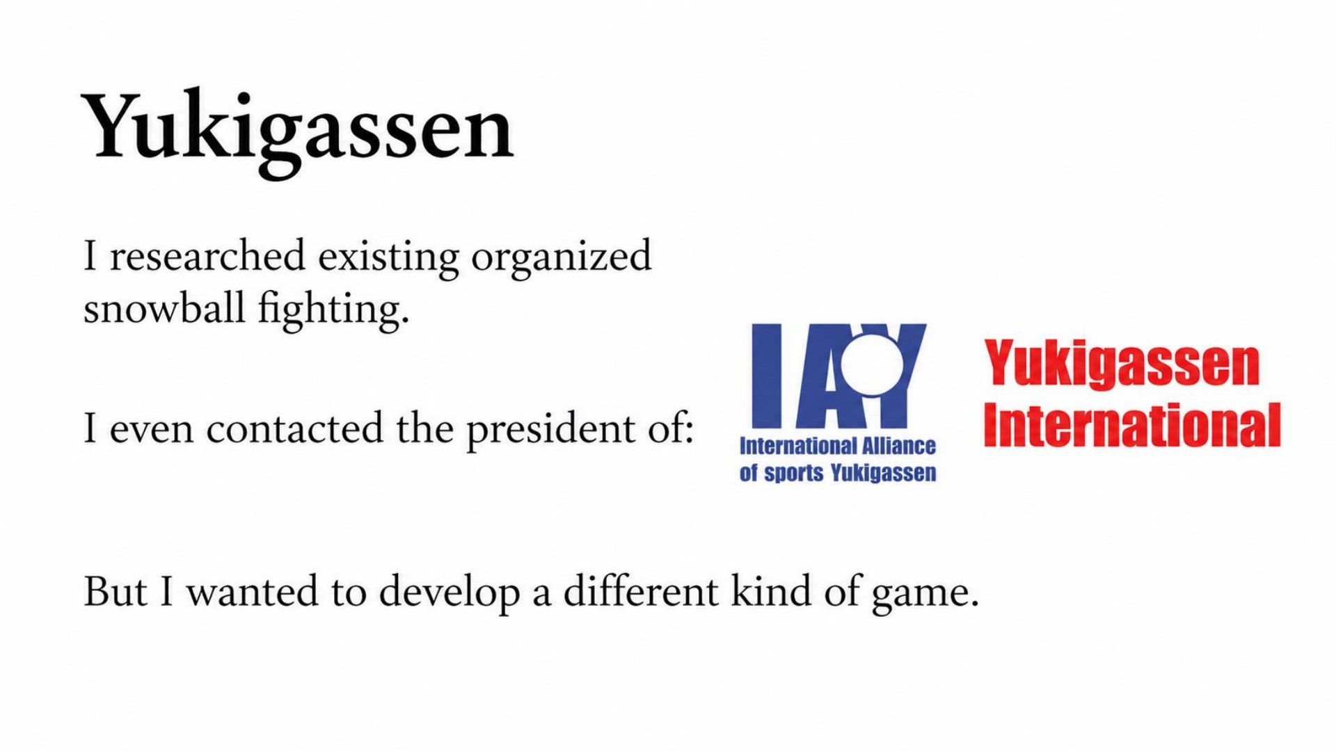 Snowball League original presentation, slide 2 of 22